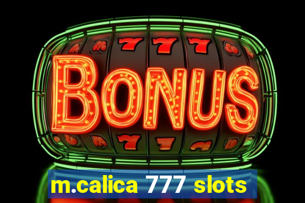 m.calica 777 slots